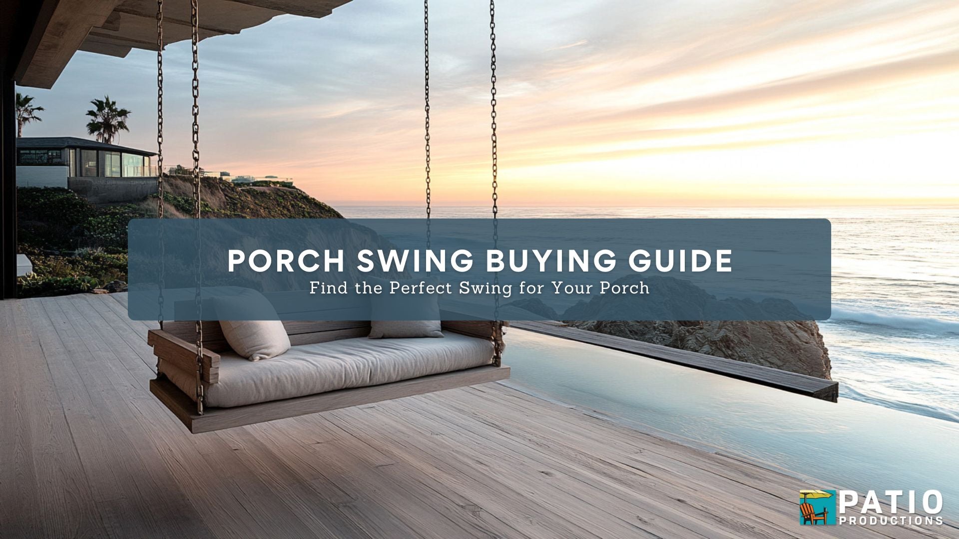 Porch Swing Buying Guide: Find the Perfect Swing for Your Porch