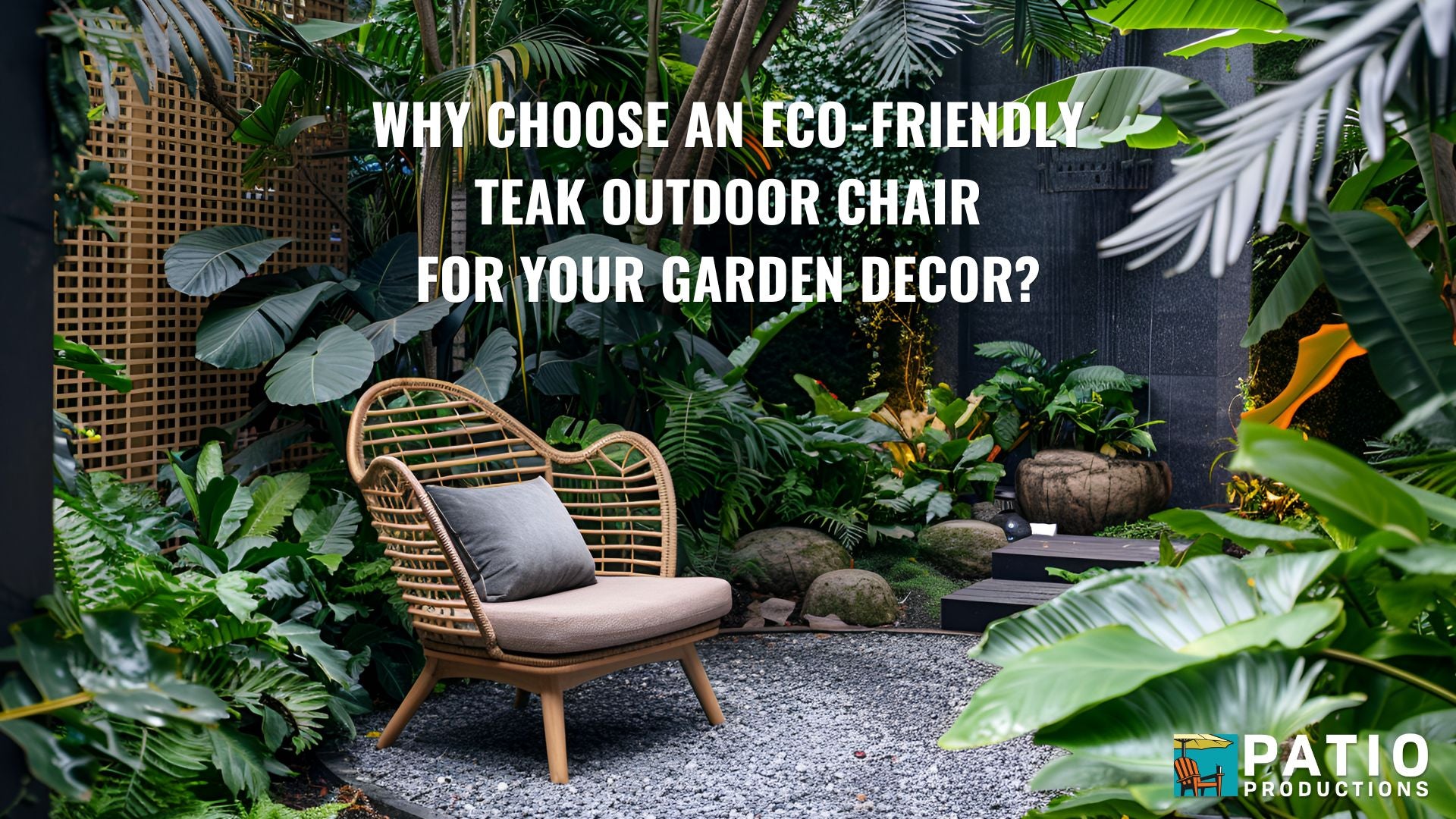 Why Choose an Eco-Friendly Teak Outdoor Chair for Your Garden Decor?