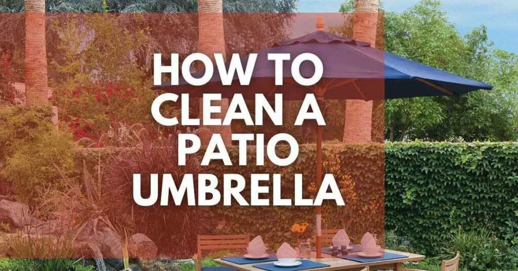 A guide on how to clean a patio umbrella made with all weather fabric like Sunbrella