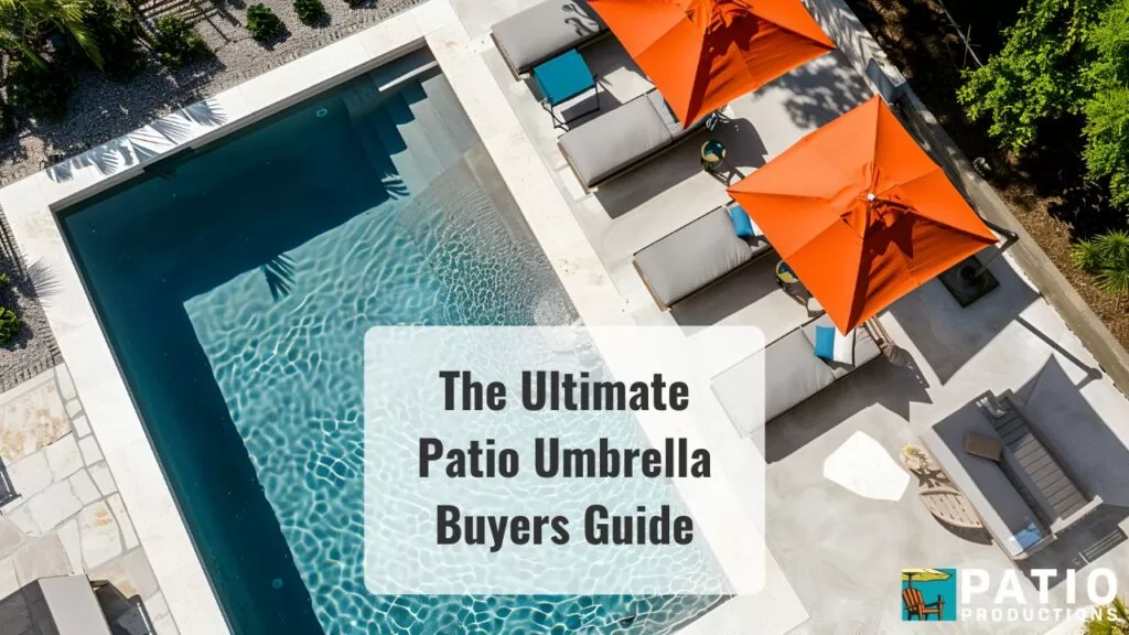 "The Ultimate Patio Umbrella Buyers Guide" superimposed over an aerial photo of a luxury pool area with bright orange patio umbrellas
