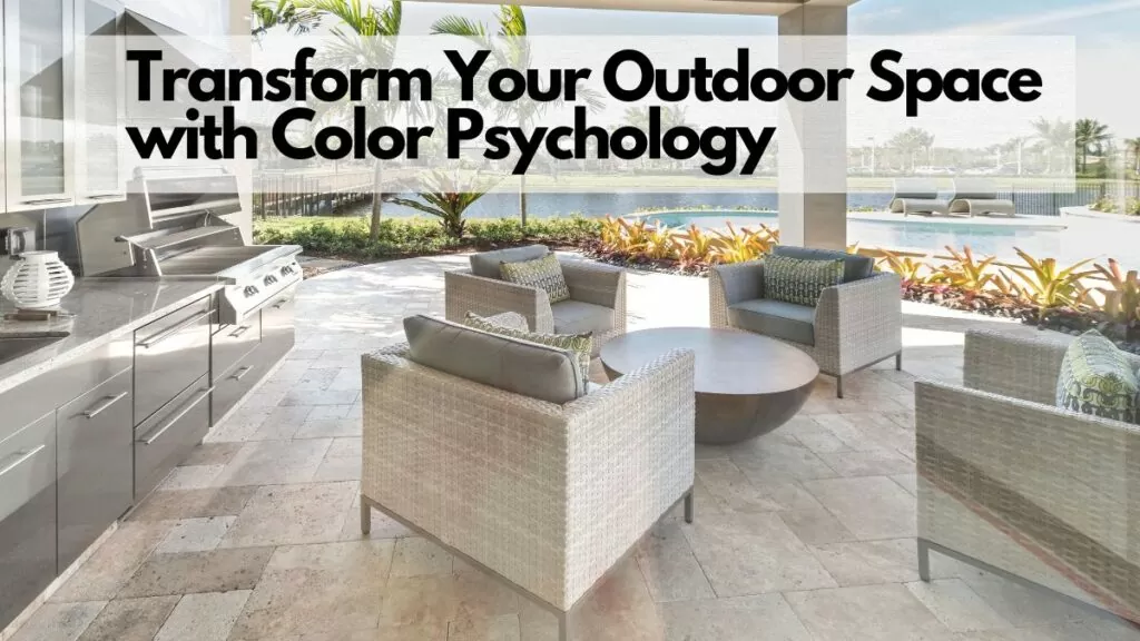 Transform Your Outdoor Space with Color Psychology