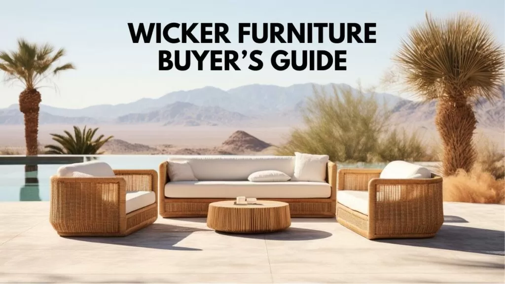 wicker Furniture Buyers Guide